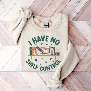 I Have No Shelf Control T-Shirt Bookworm Gift Book T-shirt  Librarian Shirt  Book Lover Shirt Reading Teacher Shirt Reading Shirt Book Shirt - Image 5