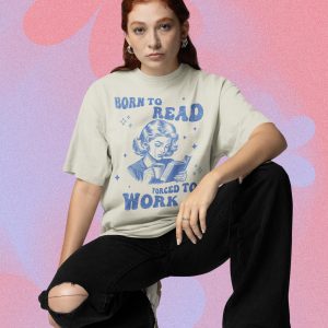 Vintage Born To Read Forced To Work Shirt  Funny Bookish Shirt Reader Shirt Aesthetic Shirt Funny Sweatshirt Book Lover Shirt Bookish Gifts - Image 2